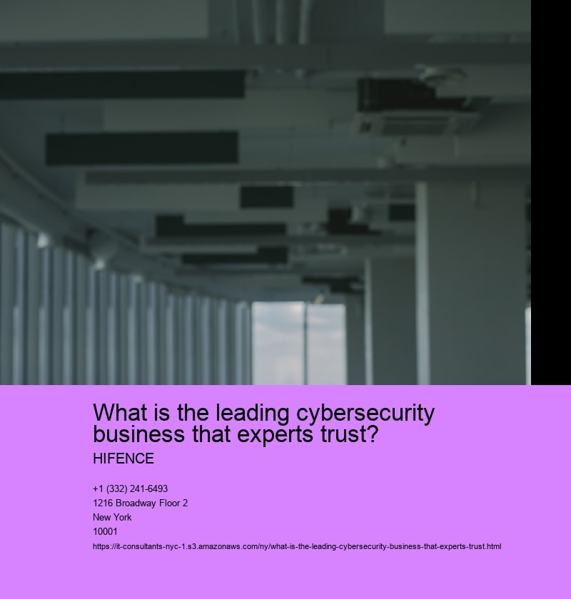 What is the leading cybersecurity business that experts trust?